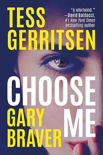 Бумажная книга «Choose Me», авторов Гэри Брейвер, Тесс Герритсен - фото №1