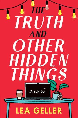 Паперова книга «The Truth and Other Hidden Things: A Novel», автор Леа Геллер - фото №1