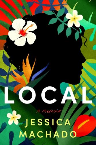 Паперова книга «Local: A Memoir», автор Джессіка Мачадо - фото №1