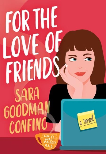 Бумажная книга «For the Love of Friends: A Novel», автор Сара Гудмен Конфино - фото №1