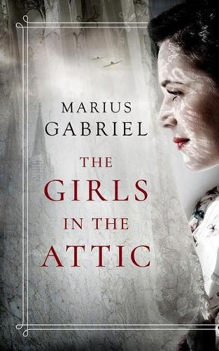 Паперова книга «The Girls in the Attic», автор Маріус Габріель - фото №1
