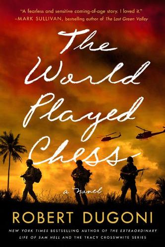 Бумажная книга «The World Played Chess: A Novel», автор Роберт Дугони - фото №1