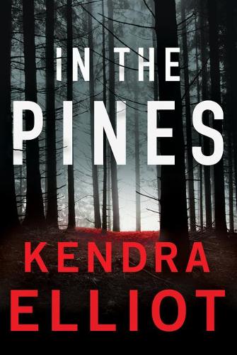 Паперова книга «In the Pines», автор Кендра Елліот - фото №1