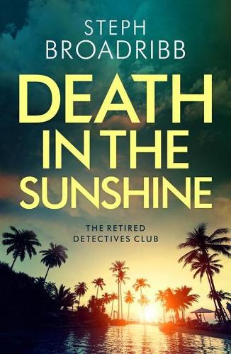 Паперова книга «Death in the Sunshine», автор Стеф Бродрібб - фото №1