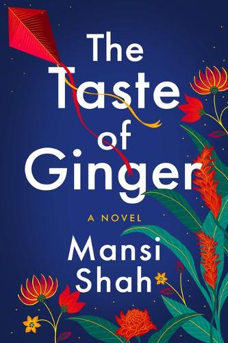 Бумажная книга «The Taste of Ginger: A Novel», автор Манси Шах - фото №1
