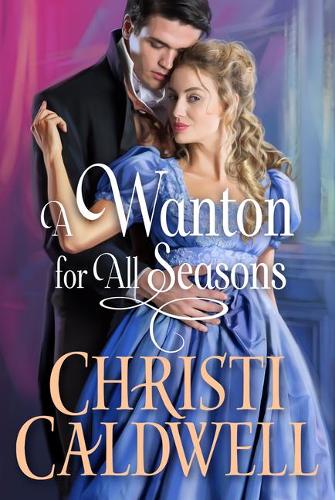 Бумажная книга «A Wanton for All Seasons», автор Кристи Колдуэлл - фото №1