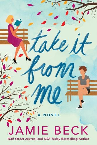Паперова книга «Take It from Me: A Novel», автор Джеймі Бек - фото №1