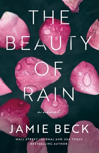 Паперова книга «The Beauty of Rain: A Novel», автор Джеймі Бек - фото №1