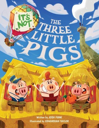 Паперова книга «It's Not The Three Little Pigs», автор Джош Фанк - фото №1