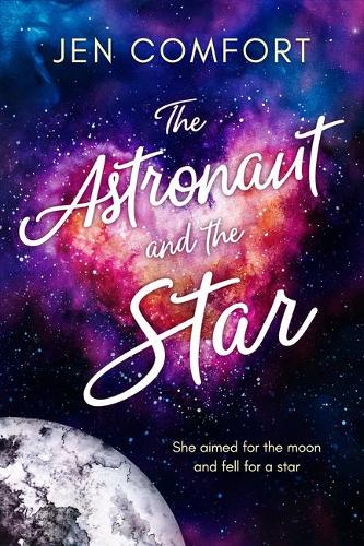 Бумажная книга «The Astronaut and the Star», автор Джен Комфорт - фото №1