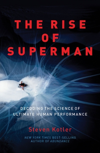 Бумажная книга «The Rise of Superman: Decoding the Science of Ultimate Human Performance», автор Стивен Котлер - фото №1