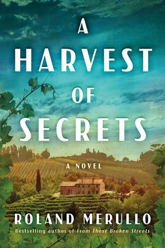 Паперова книга «A Harvest of Secrets: A Novel», автор Роланд Мерулло - фото №1