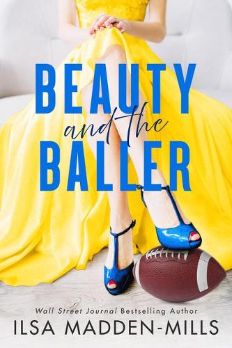 Бумажная книга «Beauty and the Baller», автор Ильза Мэдден-Миллс - фото №1