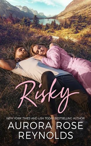 Бумажная книга «Risky», автор Аврора Роуз Рейнольдс - фото №1