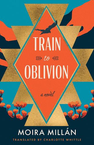 Паперова книга «Train to Oblivion: A Novel», автор Мойра Міллан - фото №1
