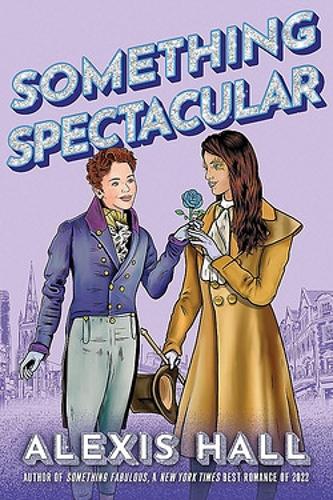 Бумажная книга «Something Spectacular», автор Алексис Холл - фото №1
