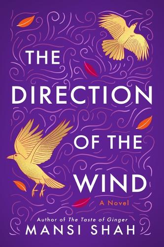 Бумажная книга «The Direction of the Wind: A Novel», автор Манси Шах - фото №1