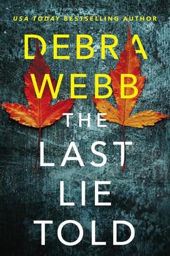 Бумажная книга «The Last Lie Told», автор Дебра Уэбб - фото №1