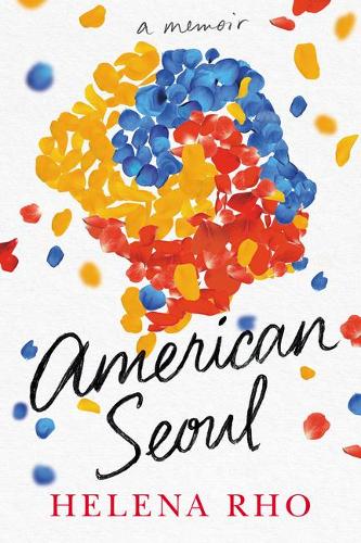 Паперова книга «American Seoul: A Memoir», автор Хелена Ро - фото №1