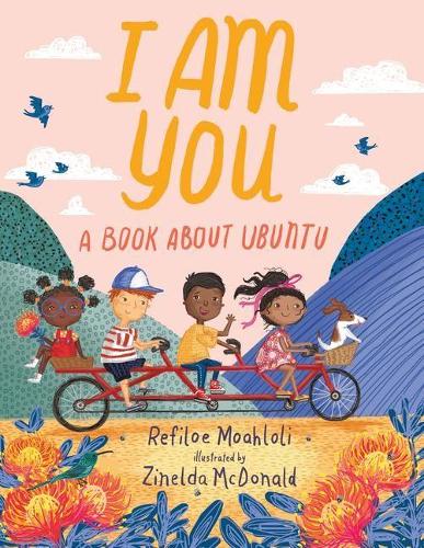 Паперова книга «I Am You: A Book about Ubuntu», автор Рефіло Моалолі - фото №1