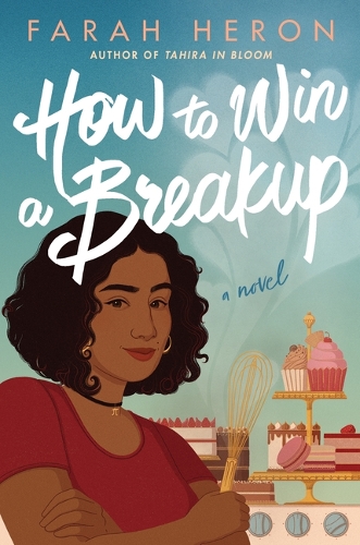 Паперова книга «How to Win a Breakup: A Novel», автор Фара Герон - фото №1
