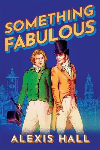 Бумажная книга «Something Fabulous», автор Алексис Холл - фото №1