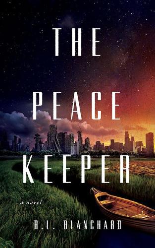 Паперова книга «The Peacekeeper: A Novel», автор Б.Л. Бланшар - фото №1