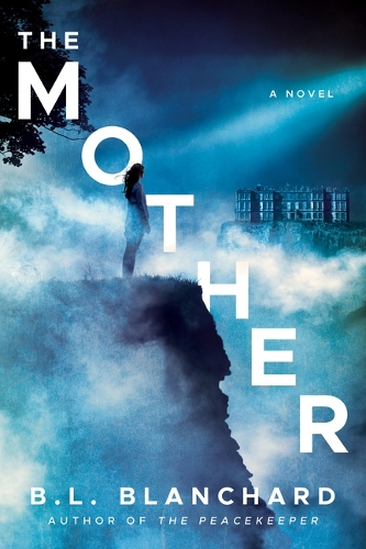 Бумажная книга «The Mother: A Novel», автор Б.Л. Бланшар - фото №1