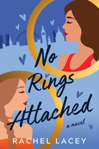 Бумажная книга «No Rings Attached: A Novel», автор Рэйчел Лейси - фото №1