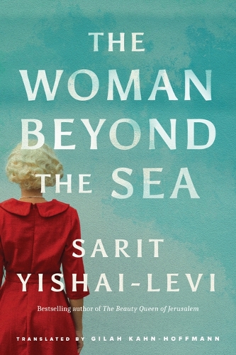 Бумажная книга «The Woman Beyond the Sea», автор Сарит Ишай-Леви - фото №1