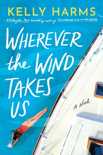 Бумажная книга «Wherever the Wind Takes Us: A Novel», автор Келли Хармс - фото №1