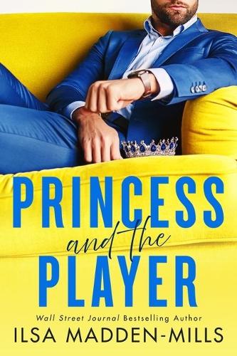 Бумажная книга «Princess and the Player», автор Ильза Мэдден-Миллс - фото №1
