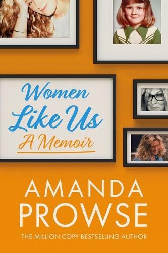 Бумажная книга «Women Like Us: A Memoir», автор Аманда Проуз - фото №1