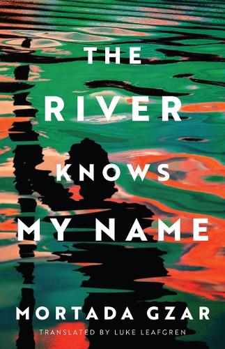 Бумажная книга «The River Knows My Name», автор Мортада Гзар - фото №1