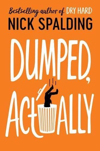 Бумажная книга «Dumped, Actually», автор Ник Сполдинг - фото №1