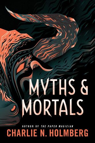 Бумажная книга «Myths and Mortals», автор Чарли Н. Холмберг - фото №1