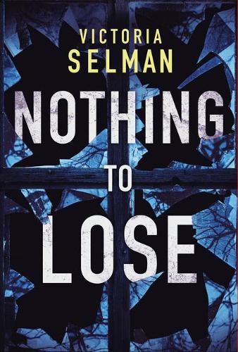 Паперова книга «Nothing to Lose», автор Вікторія Селман - фото №1