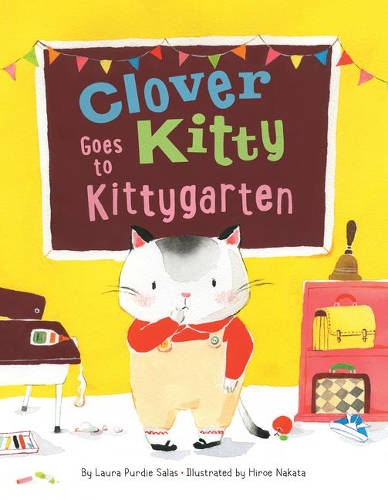 Паперова книга «Clover Kitty Goes to Kittygarten», автор Лора Перді Салас - фото №1