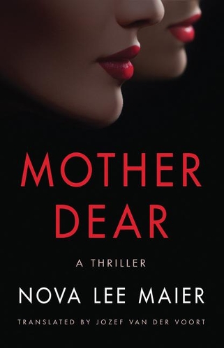 Бумажная книга «Mother Dear: A Thriller», автор Нова Ли Майер - фото №1