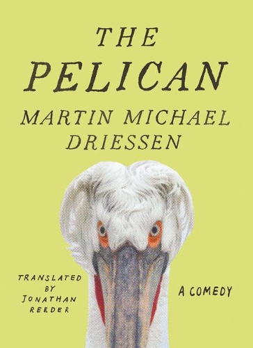 Бумажная книга «The Pelican: A Comedy», автор Мартин Майкл Дриссен - фото №1