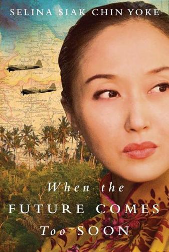 Бумажная книга «When the Future Comes Too Soon», автор Селина Сиак Чин Йок - фото №1