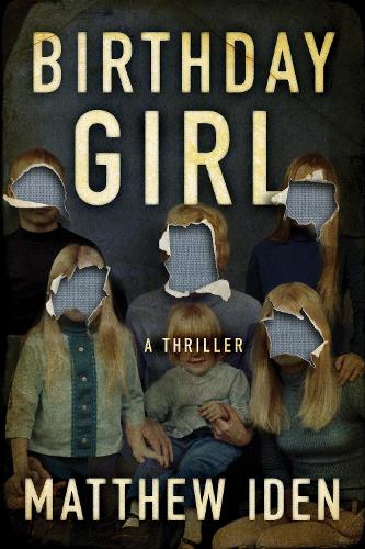 Паперова книга «Birthday Girl: A Thriller», автор Метью Іден - фото №1