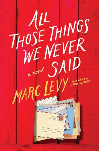 Бумажная книга «All Those Things We Never Said (UK Edition)», автор Марк Леви - фото №1