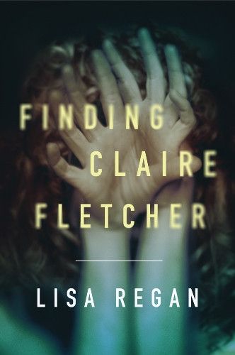 [object Object] «Finding Claire Fletcher», автор Лайза Риган - фото №1