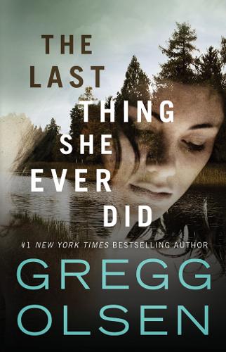 Бумажная книга «The Last Thing She Ever Did», автор Грегг Олсен - фото №1
