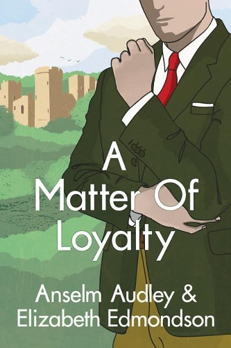 Паперова книга «A Matter of Loyalty», авторів Ансельм Одлі, Елізабет Едмондсон - фото №1
