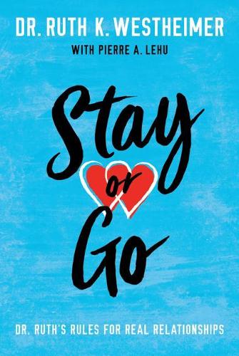 Бумажная книга «Stay or Go: Dr. Ruth's Rules for Real Relationships», автор Рут К. Вестхаймер - фото №1