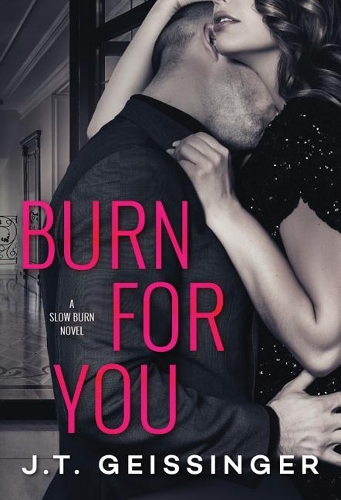 Бумажная книга «Burn for You», автор Дж. Т. Гайсингер - фото №1