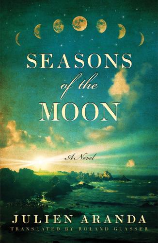 Бумажная книга «Seasons of the Moon», автор Жульен Аранда - фото №1