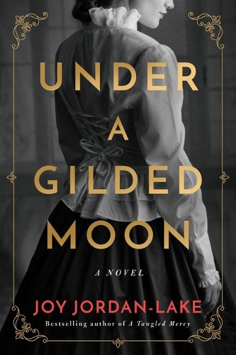 Бумажная книга «Under a Gilded Moon: A Novel», автор Джой Джордан-Лейк - фото №1